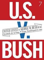 United States V. George W. Bush Et Al