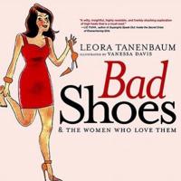 Bad Shoes and the Women Who Love Them