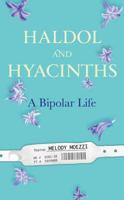 Haldol and Hyacinths