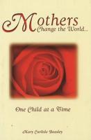 Mothers Change the World