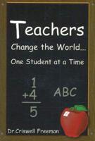 Teachers Change the World