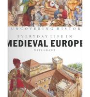 Everyday Life in Medieval Europe