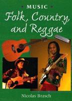 Folk, Country, and Reggae