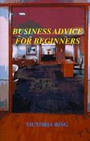 Business Advice for Beginners