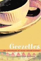 Geezettes:The Adventures of Seven Retired Women