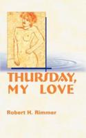 Thursday, My Love