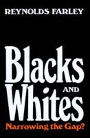 Blacks and Whites