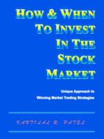 How & When to Invest in the Stock Market