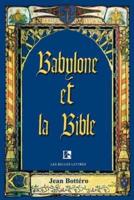 Babylone Et La Bible: Entretiens Avec Helene Monsacre