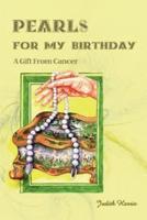 Pearls for My Birthday: A Gift from Cancer