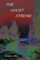 The Ghost Stream