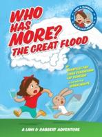 Who Has More? The Great Flood: A Lani and Rabbert Adventure