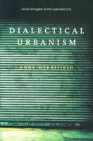 Dialectical Urbanism