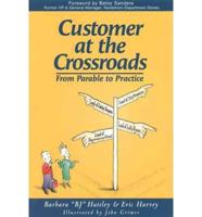 Customer at the Crossroads