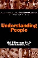 Developing Your PeopleSmart Skills: Understanding People