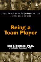 Developing Your PeopleSmart Skills: Being a Team Player