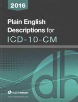 Plain English Descriptions for ICD-10-CM 2016