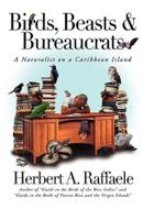 Birds, Beasts and Bureaucrats