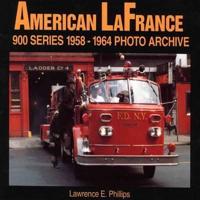 American LaFrance 900 Series 1958-1964 Photo Archive