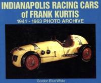 Indianapolis Racing Cars of Frank Kurtis