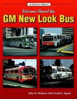Welcome Aboard the GM New Look Bus