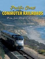 Pacific Coast Commuter Railroads from San Diego to Anchorage