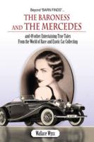 Beyond Barn Finds... The Baroness and the Mercedes