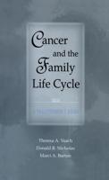Cancer and the Family Life Cycle