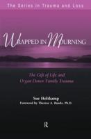 Wrapped in Mourning: The Gift of Life and Donor Family Trauma