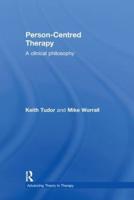 Person-Centred Therapy: A Clinical Philosophy