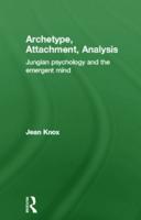 Archetype, Attachment, Analysis