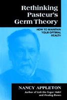 Rethinking Pasteur's Germ Theory