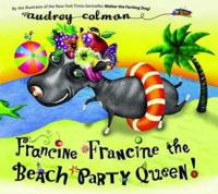Francine, Francine the Beach Party Queen