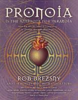 Pronoia Is the Antidote for Paranoia