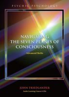 Navigating the Seven Planes of Consciousness