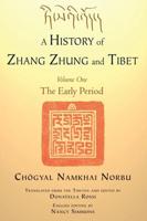 A History of Zhang Zhung and Tibet