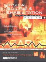 Physical Medicine and Rehabilitation Review