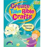 Create and Take Bible Crafts: Special Days