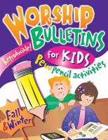 Worship Bulletins for Kids: Fall and Winter