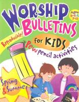 Worship Bulletins for Kids: Spring and Summer