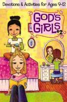 God&#39;s Girls!: Fun and Faith for Ages 9-12