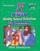 5 Minute Sunday School Activities: Bible Adventures