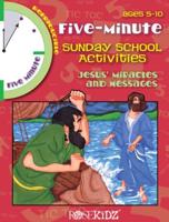 5 Minute Sunday School Activities: Jesus' Miracles & Messages