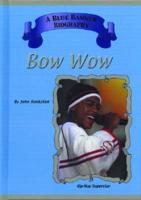 Bow Wow / By John Bakston