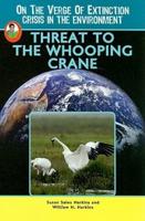 Threat to the Whooping Crane