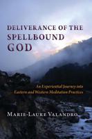 Deliverance of the Spellbound God
