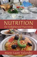 Nutrition for Enlightened Parenting