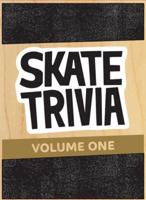 Skate Trivia: Volume One