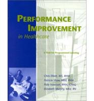 Performance Improvement in Healthcare: A Tool for Programmed Learning
