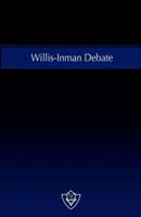 Willis-Inman Debate